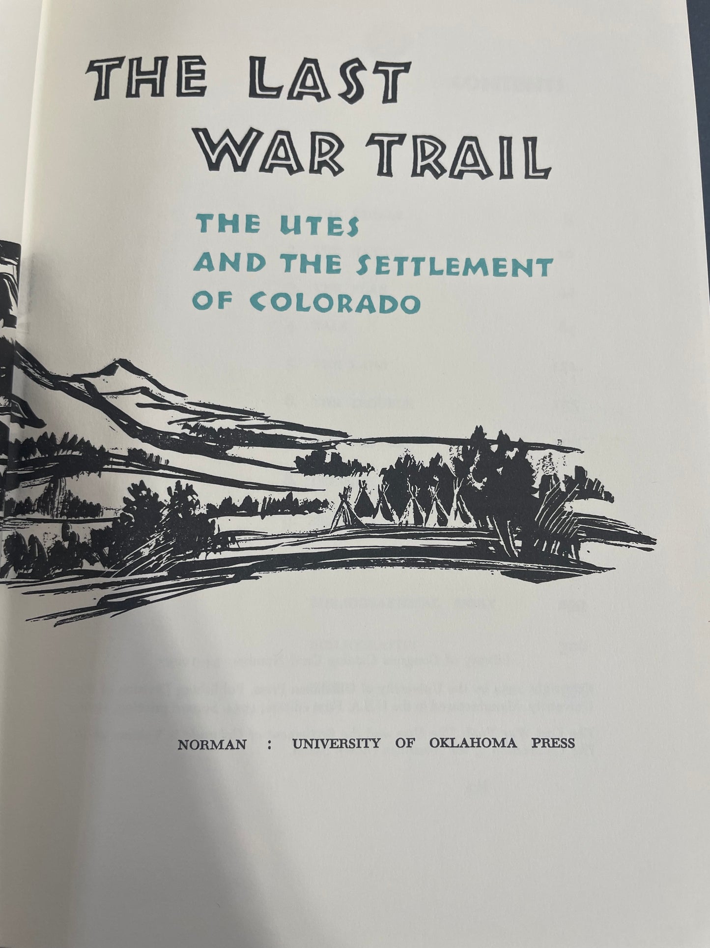 War Trail, The Utes and the Settlement of Colorado