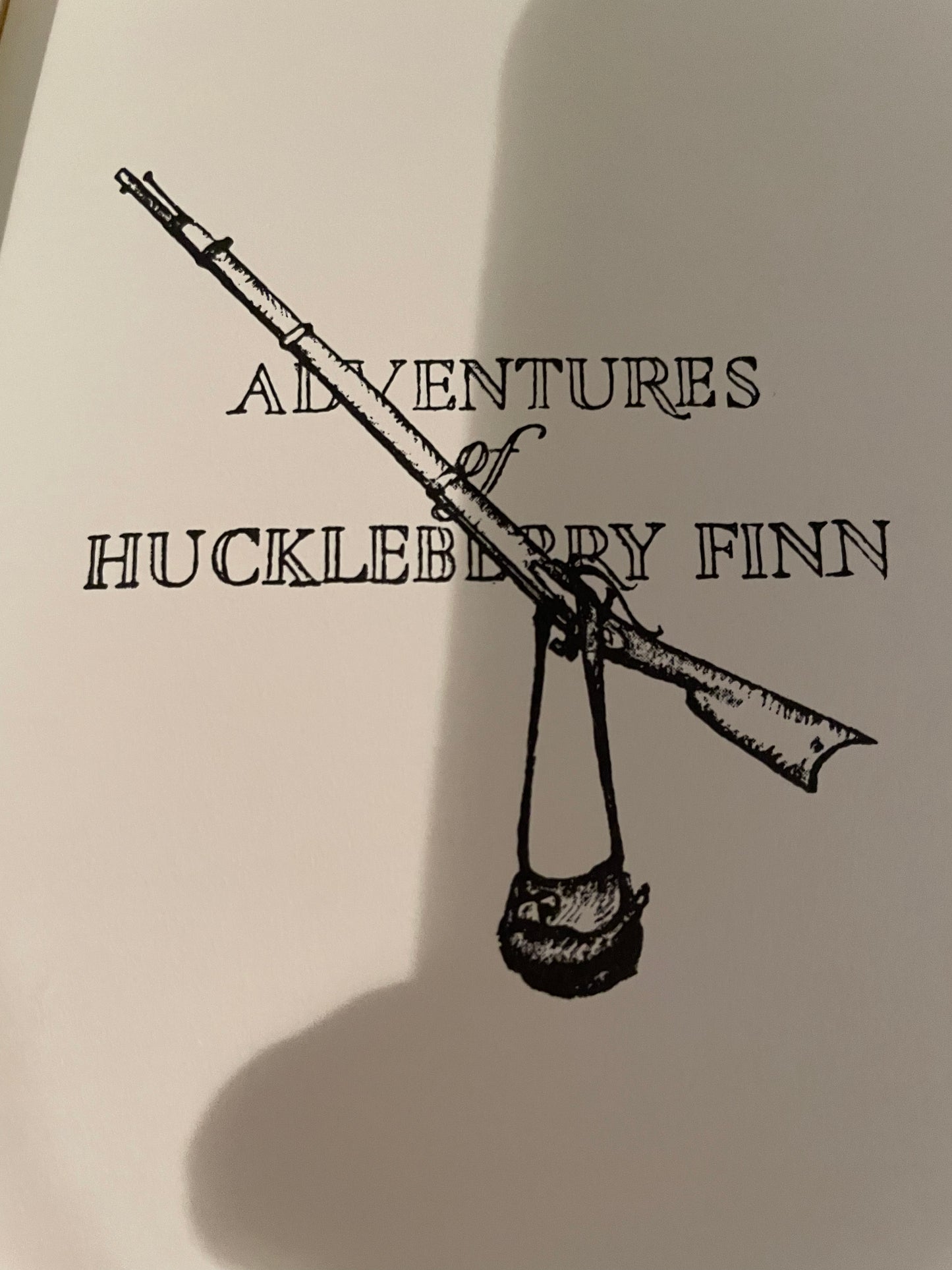 The Adventures of Huckleberry Finn.