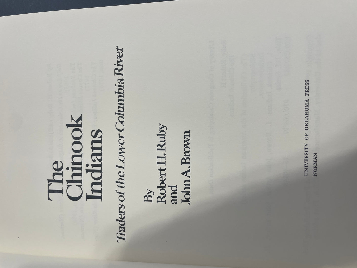 The Chinook Indians, Traders of the Lower Columbia River. 1st Edition.