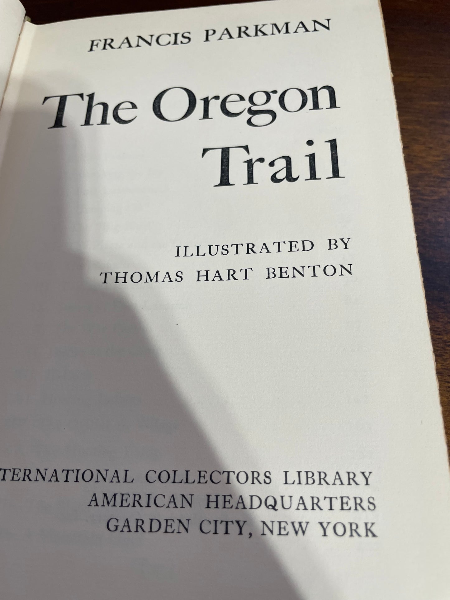 The Oregon Trail. Parkman. International Collectors Library.